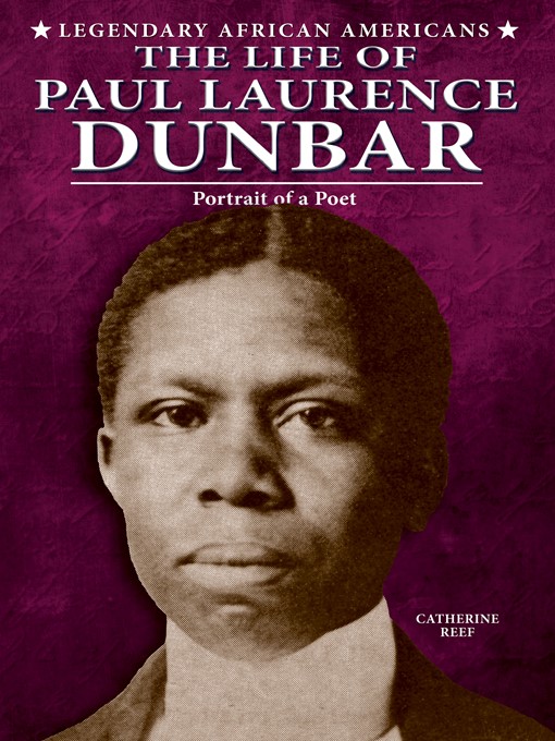 Title details for The Life of Paul Laurence Dunbar by Catherine Reef - Available